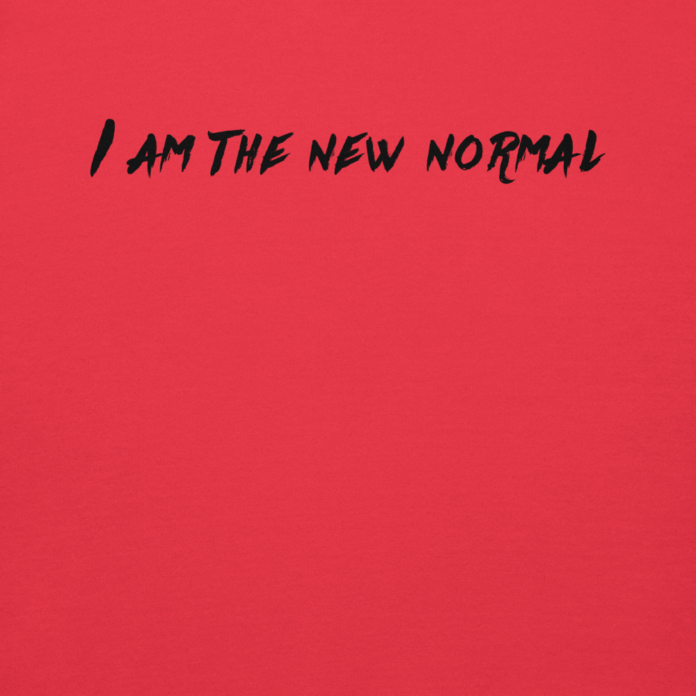 "I am the new normal" printed on a team red background