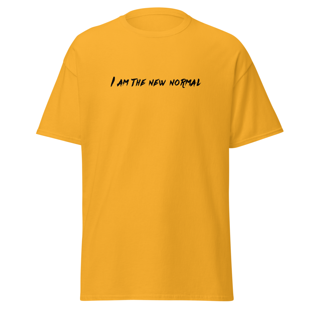 "I am the new normal" printed on a gold on an invisible body