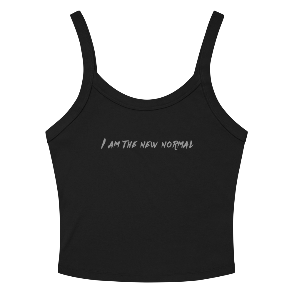 "I am the new normal" printed on a solid black blend tbd