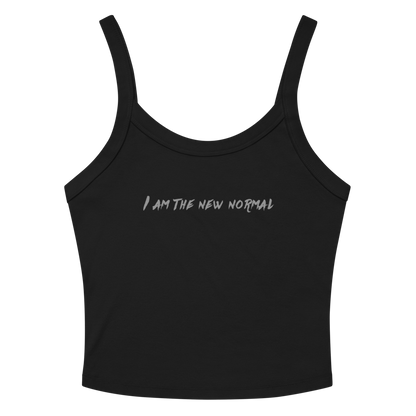 "I am the new normal" printed on a solid black blend tbd