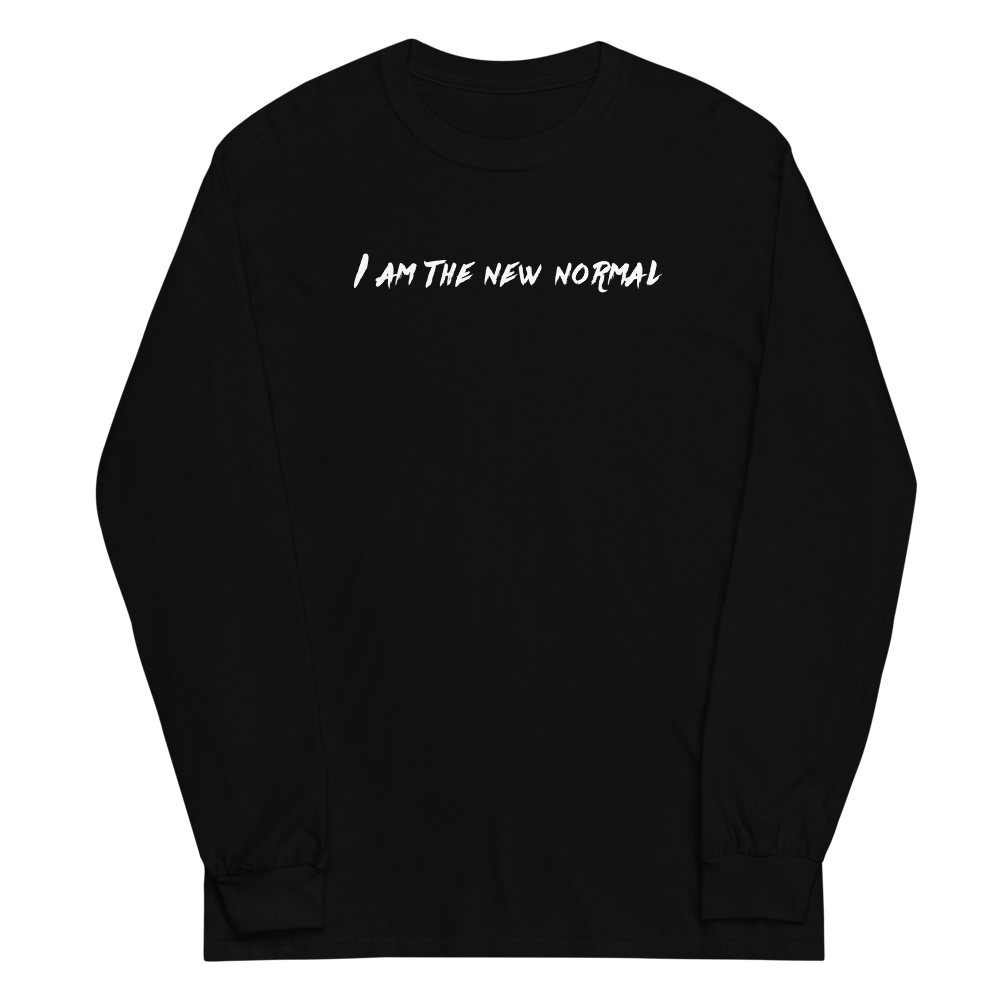 "I am the new normal" printed on a black men's long sleeve shirt laying on a flat surface