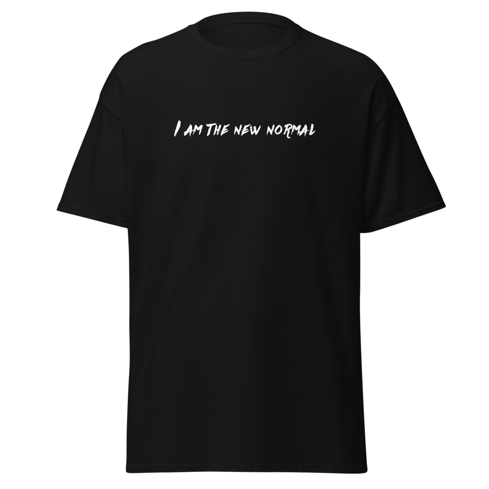 "I am the new normal" printed on a black on an invisible body