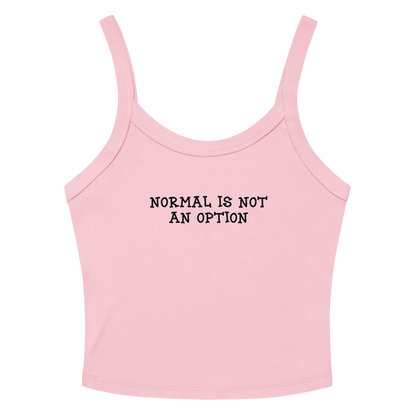 "Normal is not an option" printed on a solid pink blend women's micro-rib tanktop laying on a flat surface amongst sunglasses and shorts