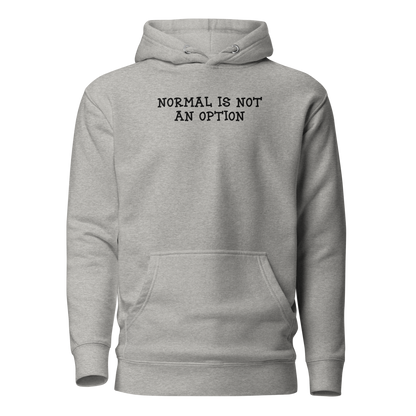 "Normal is not an option" printed on a carbon grey on an invisible / simulated body