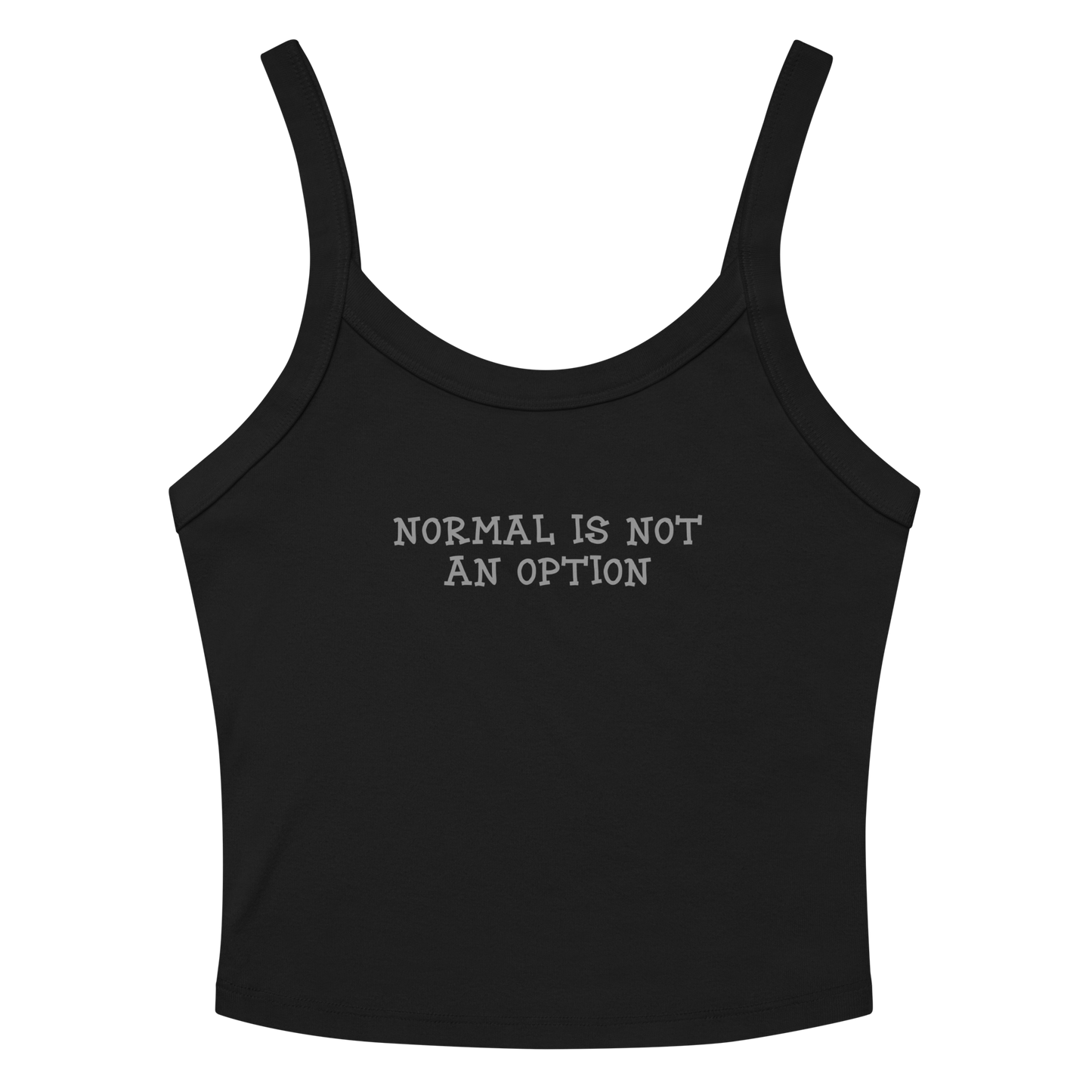 "Normal is not an option" printed on a solid black blend women's micro-rib tanktop laying on a flat surface amongst sunglasses and shorts