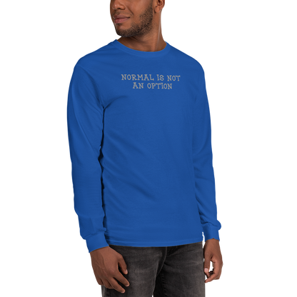 "Normal is not an option" printed on a royal men's long sleeve shirt worn by a male