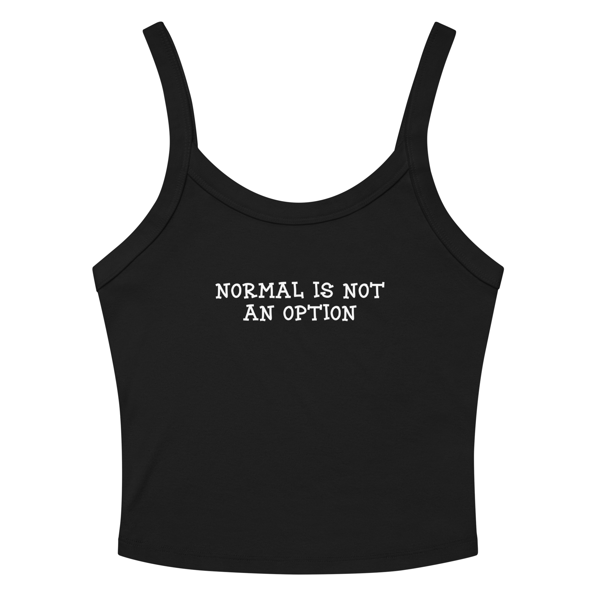 "Normal is not an option" printed on a solid black blend women's micro-rib tanktop laying on a flat surface amongst sunglasses and shorts