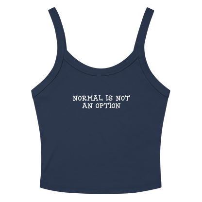 "Normal is not an option" printed on a solid navy blend women's micro-rib tanktop laying on a flat surface amongst sunglasses and shorts