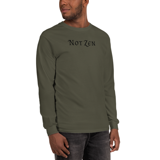 "Not zen" printed on a military green men's long sleeve shirt worn by a male