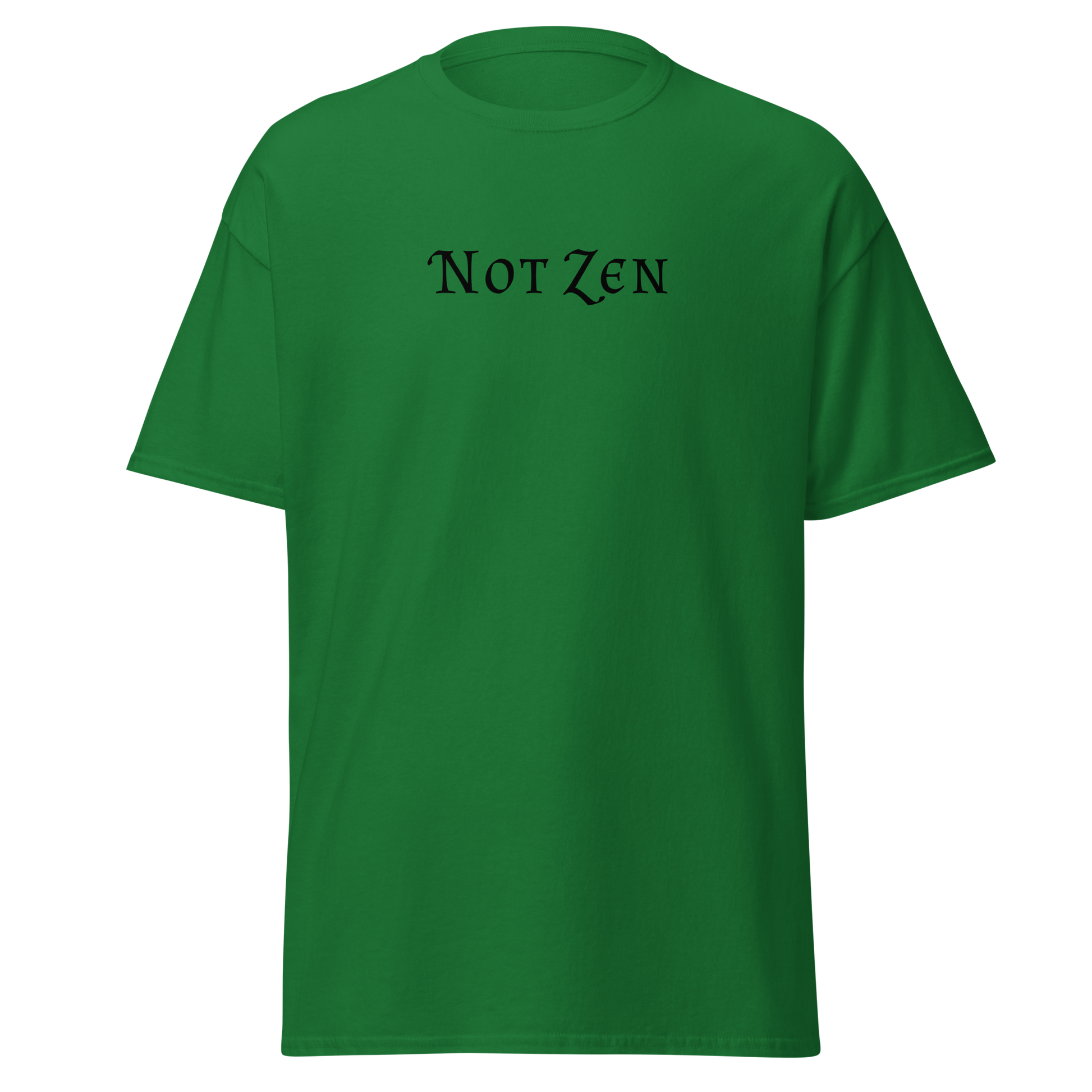 "Not zen" printed on a turf green on an invisible body