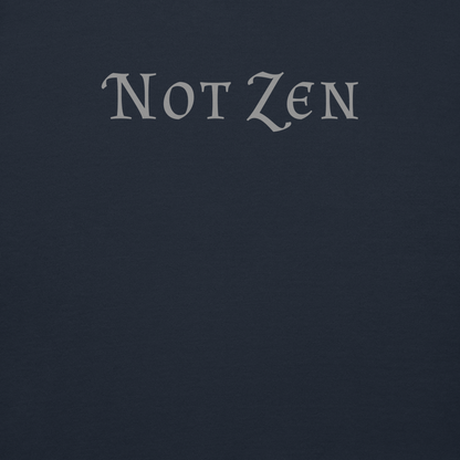 "Not zen" printed on a navy blazer background