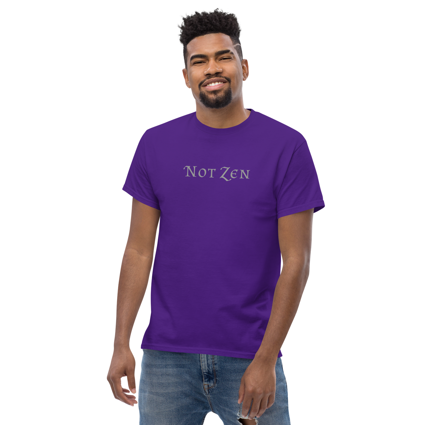 "Not zen" printed on a purple unisex classic tee worn by a male