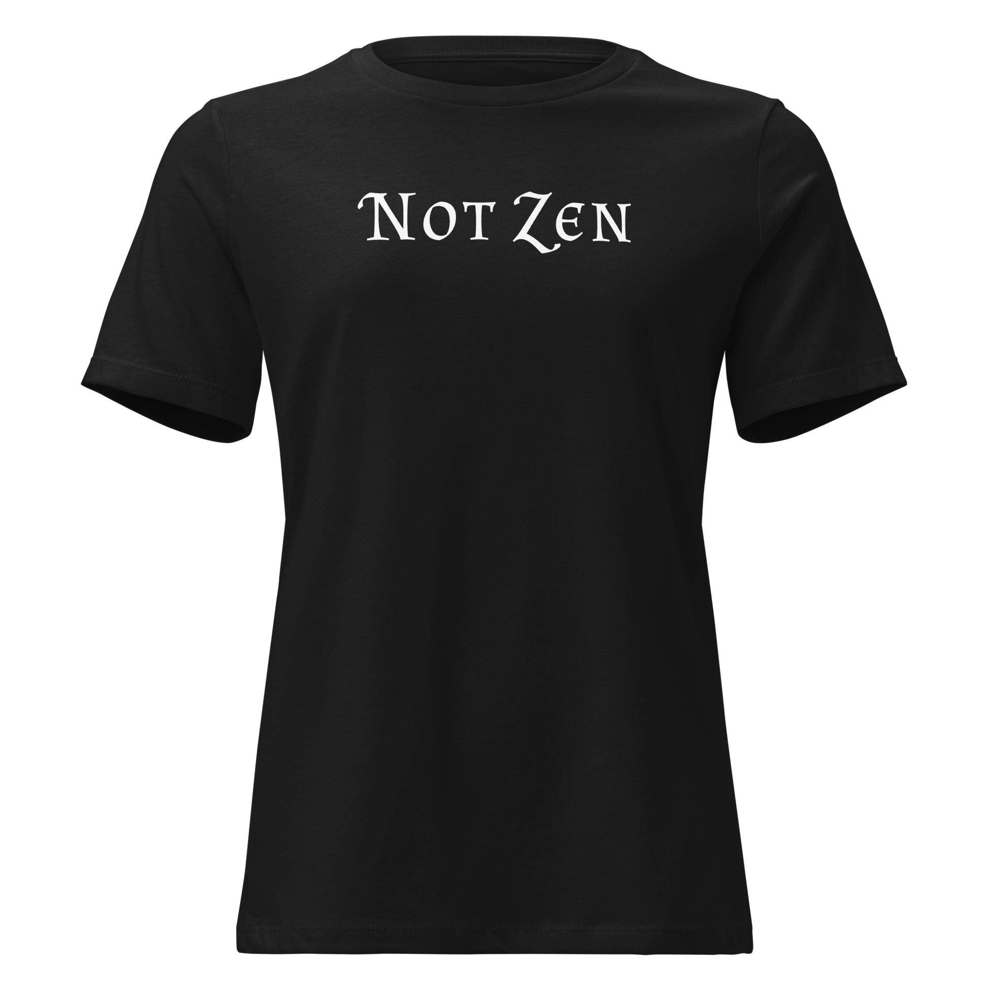 "Not zen" printed on a black on an invisible / simulated body