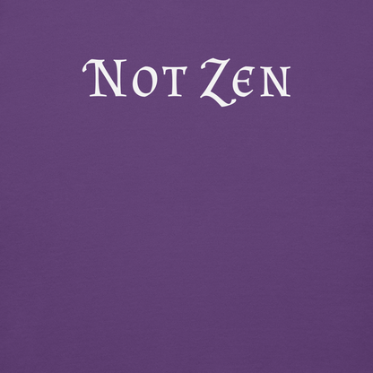"Not zen" printed on a purple background