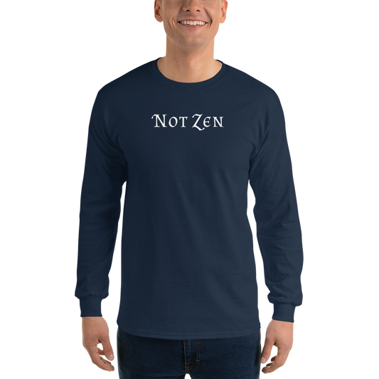 "Not zen" printed on a navy men's long sleeve shirt worn by a male