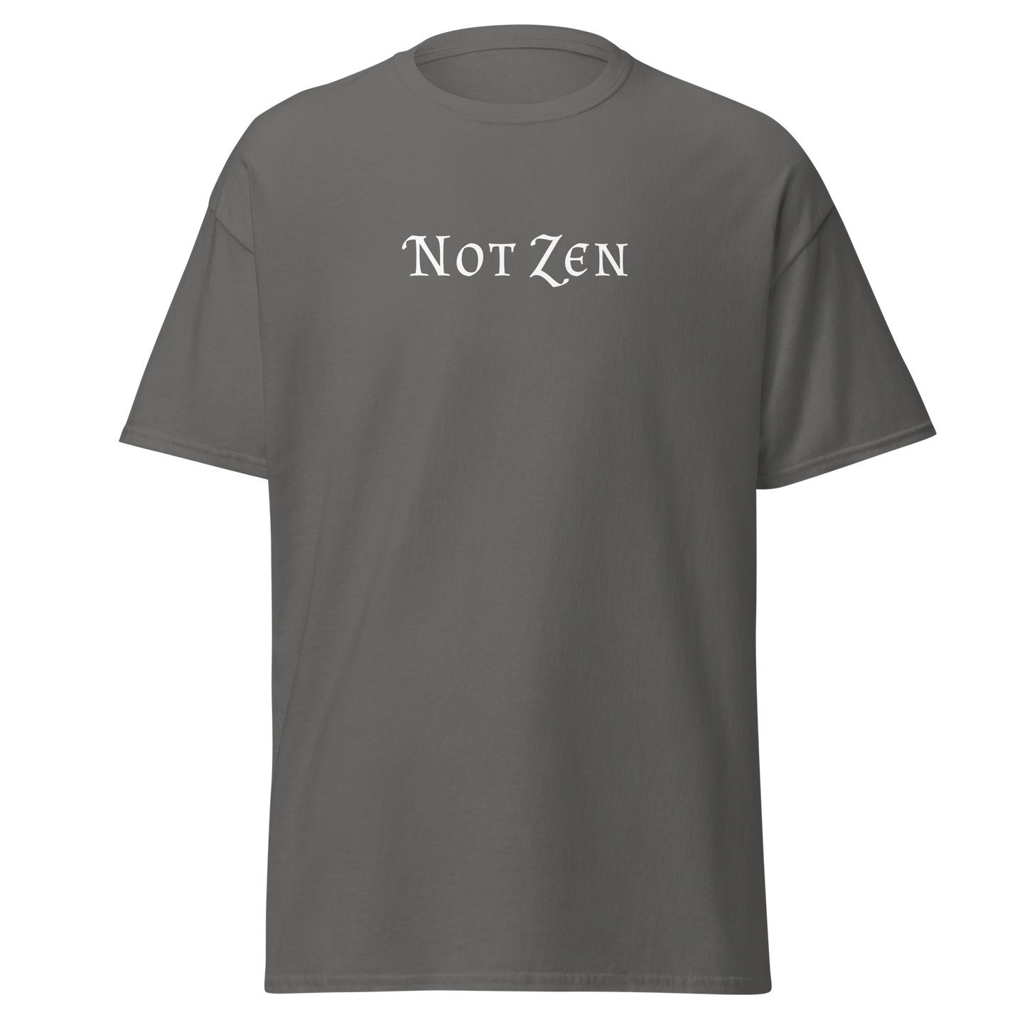 "Not zen" printed on a charcoal on an invisible body