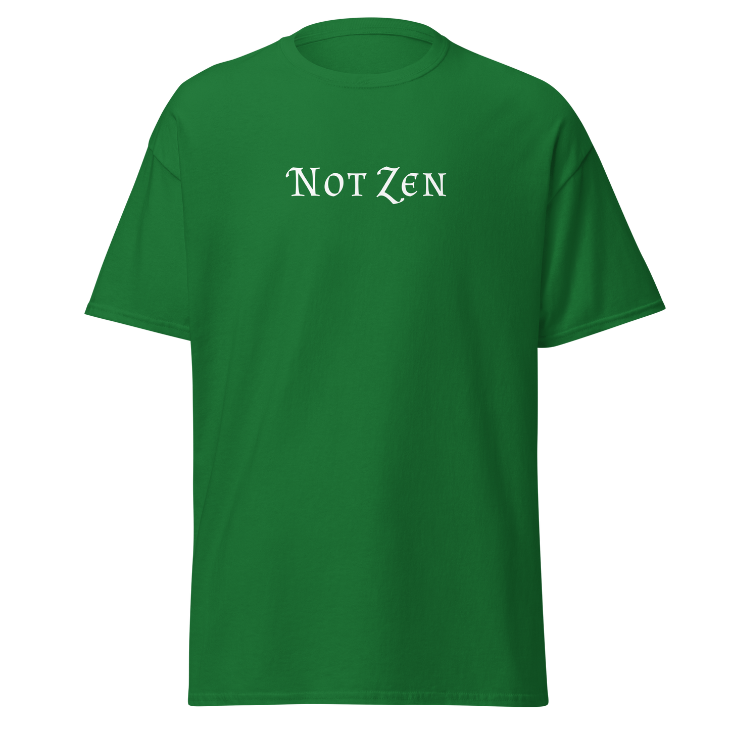 "Not zen" printed on a turf green on an invisible body