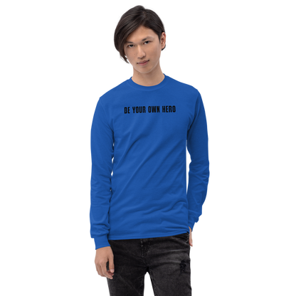"Be your own here" printed on a royal men's long sleeve shirt worn by a male