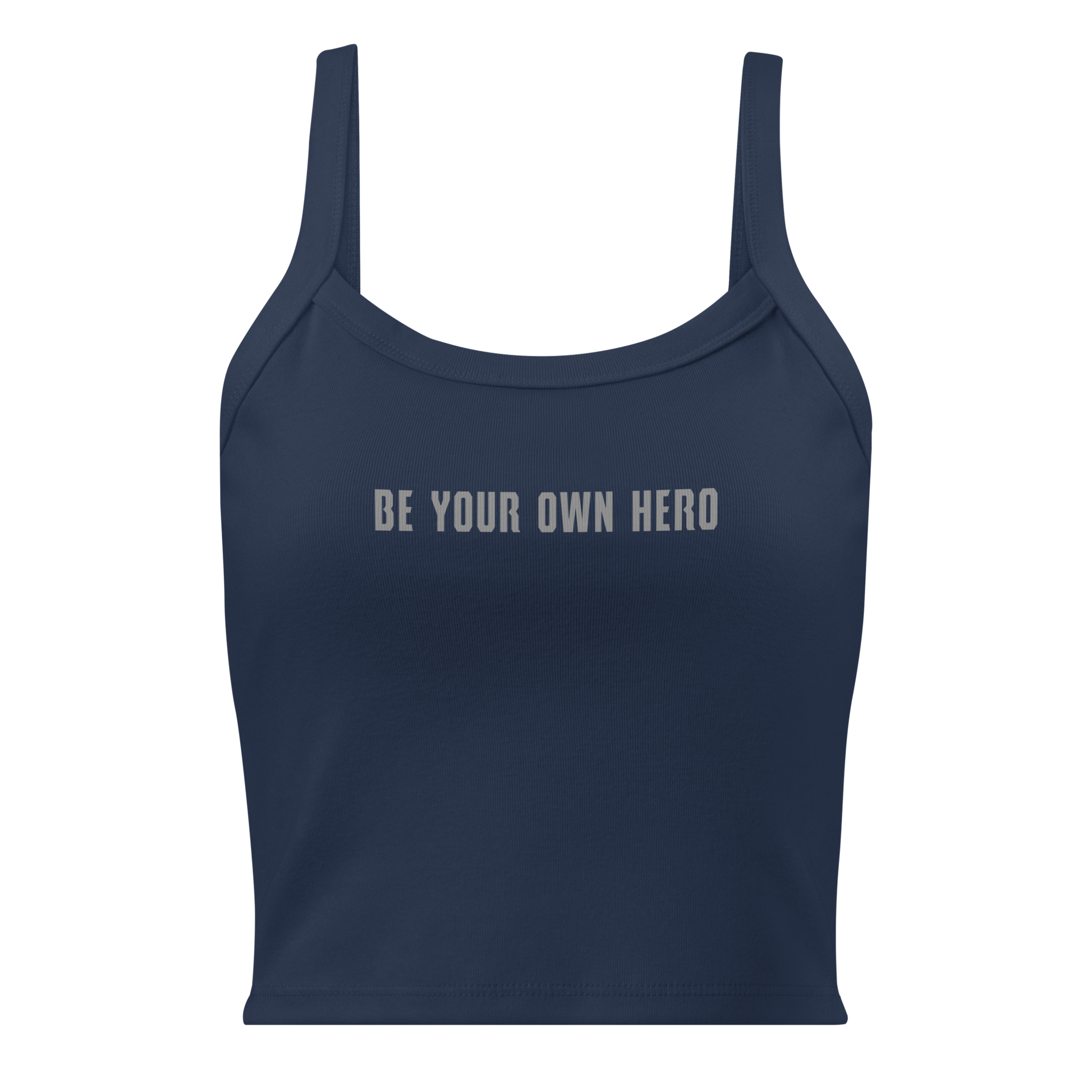 "Be your own here" printed on a solid navy blend women's micro-rib tanktop laying on a flat surface