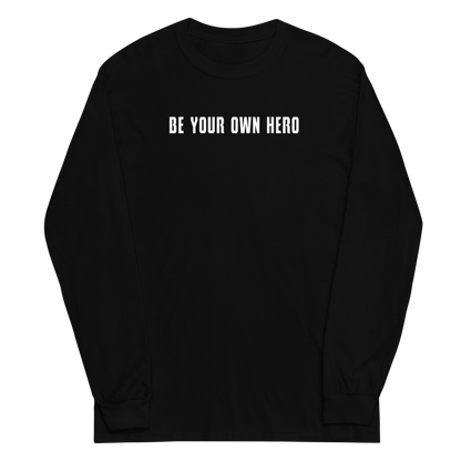 "Be your own here" printed on a black men's long sleeve shirt laying on a flat surface