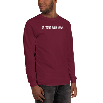 "Be your own here" printed on a maroon men's long sleeve shirt worn by a male
