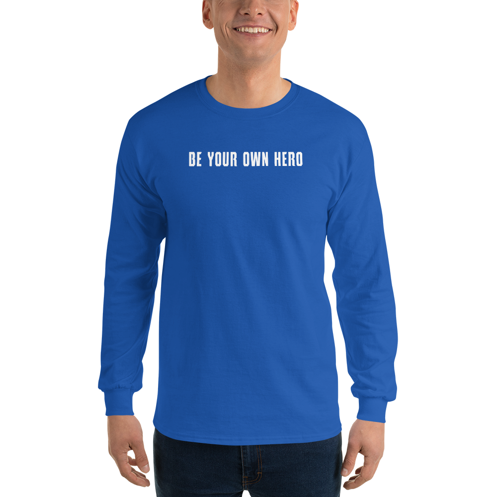 "Be your own here" printed on a royal men's long sleeve shirt worn by a male