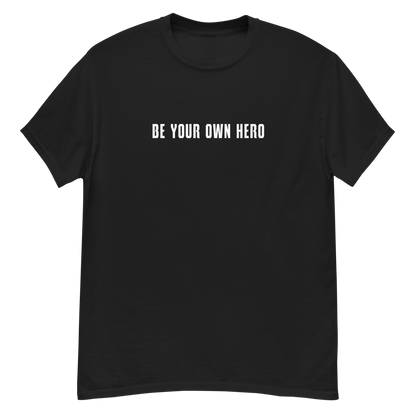 "Be your own here" printed on a black unisex classic tee laying on a flat surface