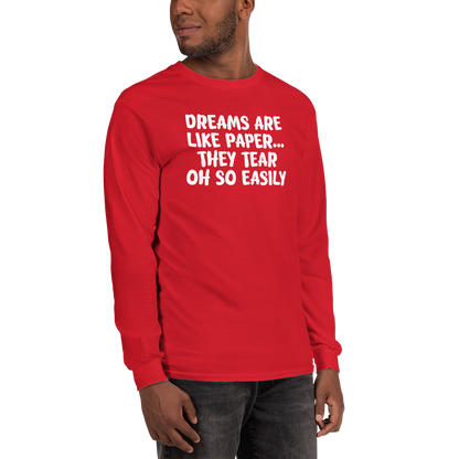 "Dreams are like paper, they tear oh so easily" printed on a red men's long sleeve shirt worn by a male
