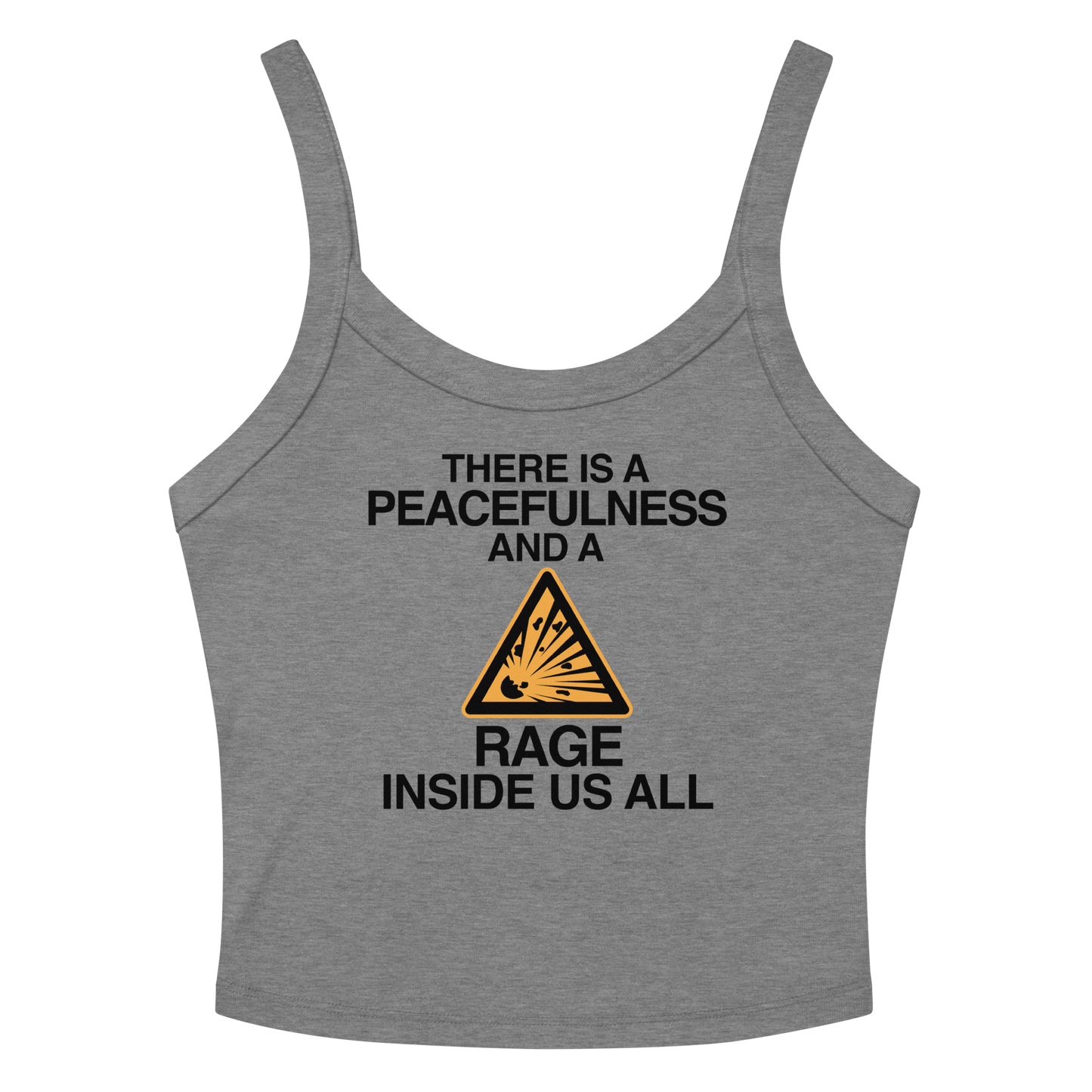 "There is a peacefulness and a rage inside us all" printed on a athletic heather tbd