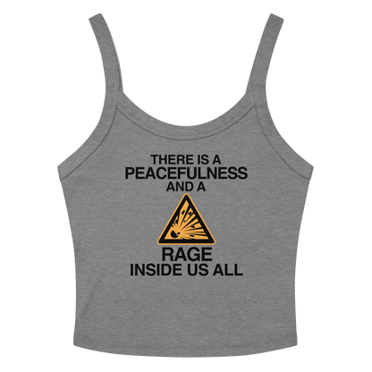 "There is a peacefulness and a rage inside us all" printed on a athletic heather tbd