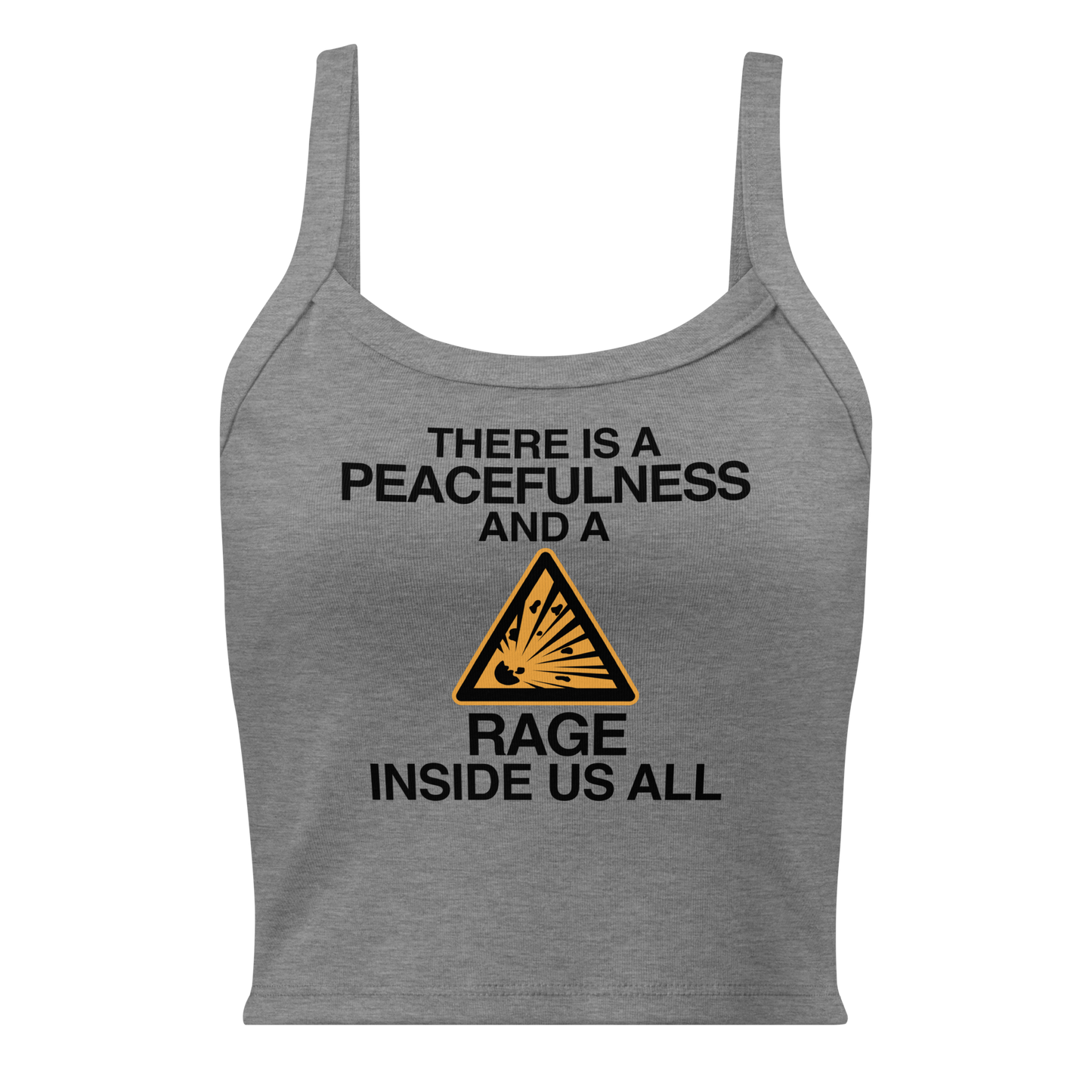 "There is a peacefulness and a rage inside us all" printed on a athletic heather women's micro-rib tanktop laying on a flat surface