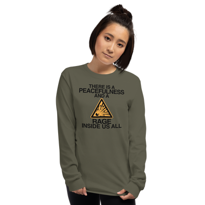 "There is a peacefulness and a rage inside us all" printed on a military green men's long sleeve shirt worn by a female