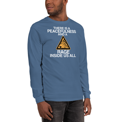 "There is a peacefulness and a rage inside us all" printed on a indigo blue men's long sleeve shirt worn by a male