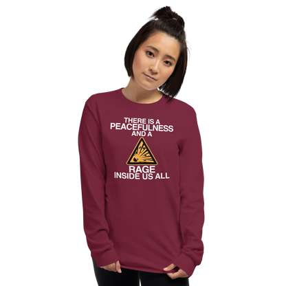 "There is a peacefulness and a rage inside us all" printed on a maroon men's long sleeve shirt worn by a female