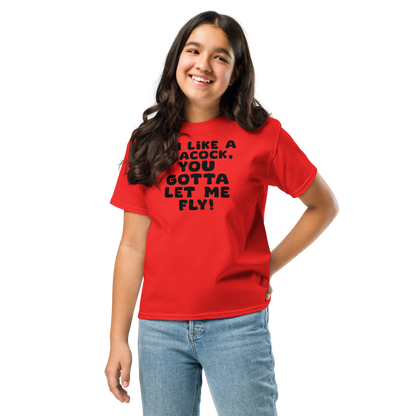 "I'm like a peacock, you gotta let me fly!" printed on a red youth classic tee worn by a female