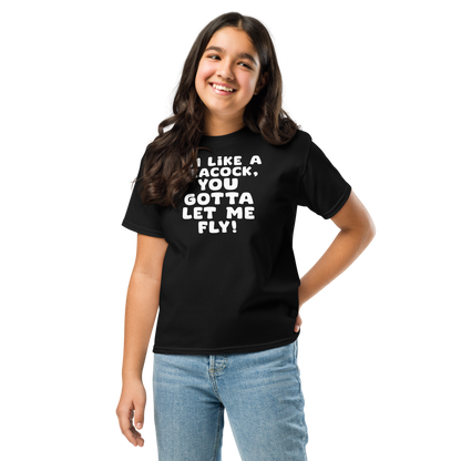 "I'm like a peacock, you gotta let me fly!" printed on a black youth classic tee worn by a female