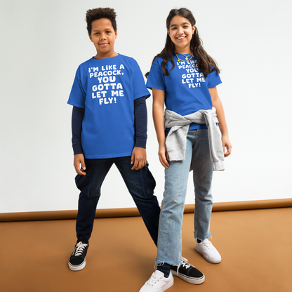 "I'm like a peacock, you gotta let me fly!" printed on a royal youth classic tee worn by a female and male