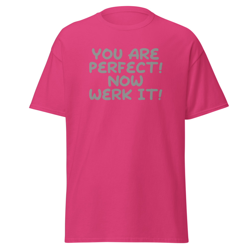 "You Are Perfect! Now Werk It!" printed on a heliconia on an invisible body