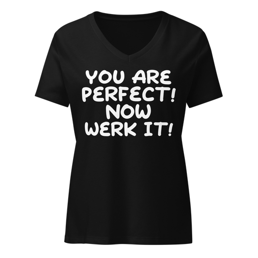 "You Are Perfect! Now Werk It!" printed on a solid black blend on an invisible / simulated body