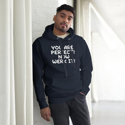 "You Are Perfect! Now Werk It!" printed on a navy blazer unisex hoodie worn by a male