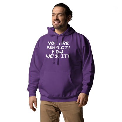 "You Are Perfect! Now Werk It!" printed on a purple unisex hoodie worn by a male