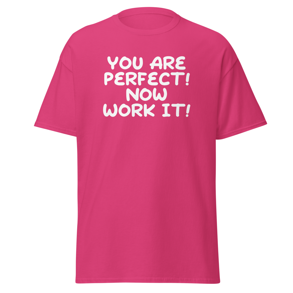 "You Are Perfect! Now Work It!" printed on a heliconia on an invisible body