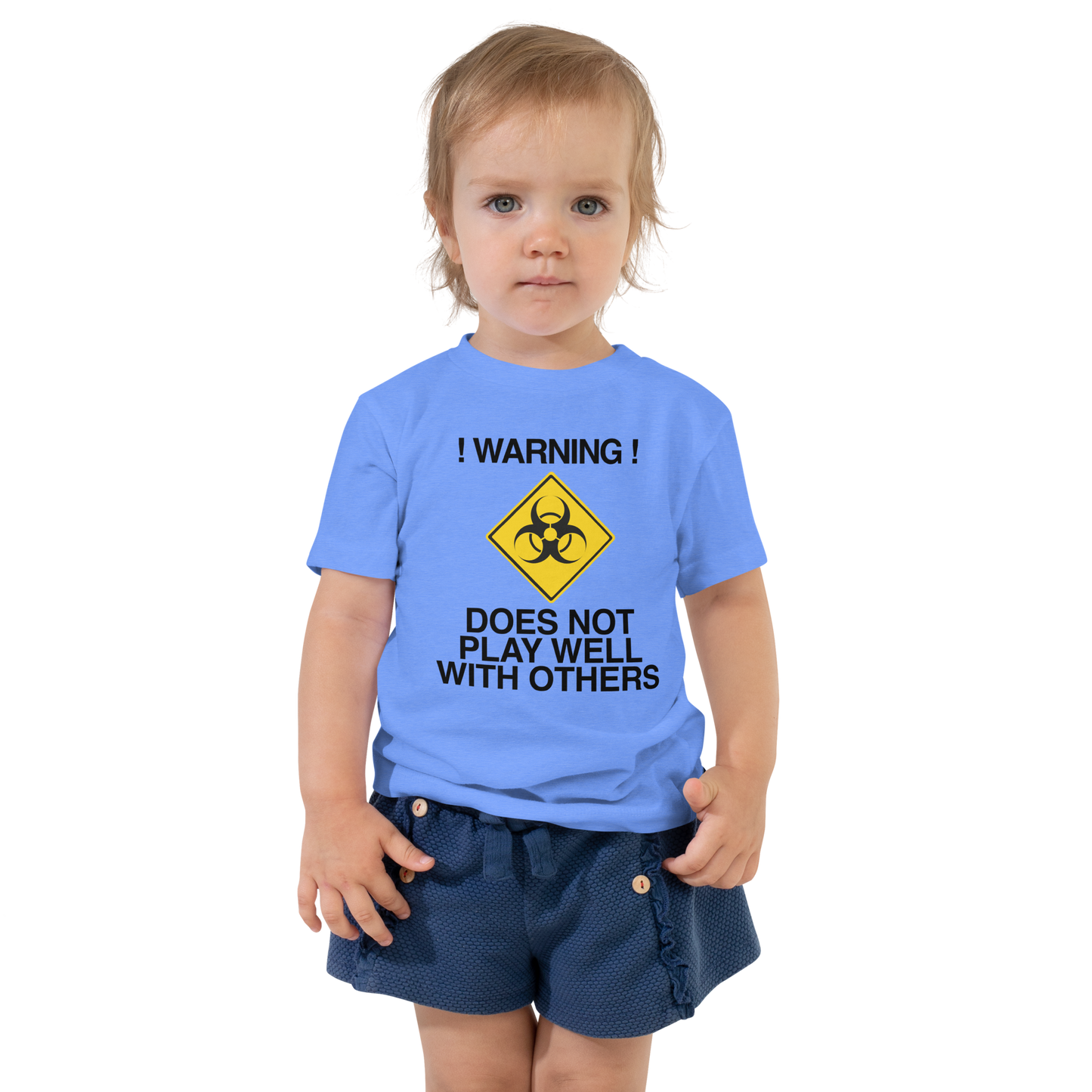 "!Warning! Does Not Play Well With Others" printed on a heather columbia blue toddler short sleeve tee worn by a female