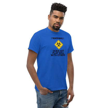 "!Warning! Does Not Play Well With Others" printed on a royal unisex classic tee worn by a male