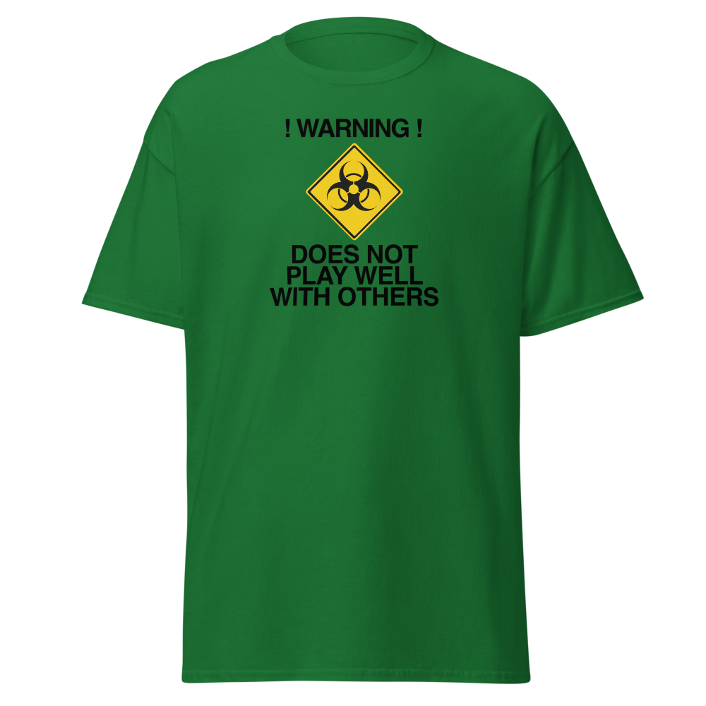 "!Warning! Does Not Play Well With Others" printed on a turf green on an invisible body