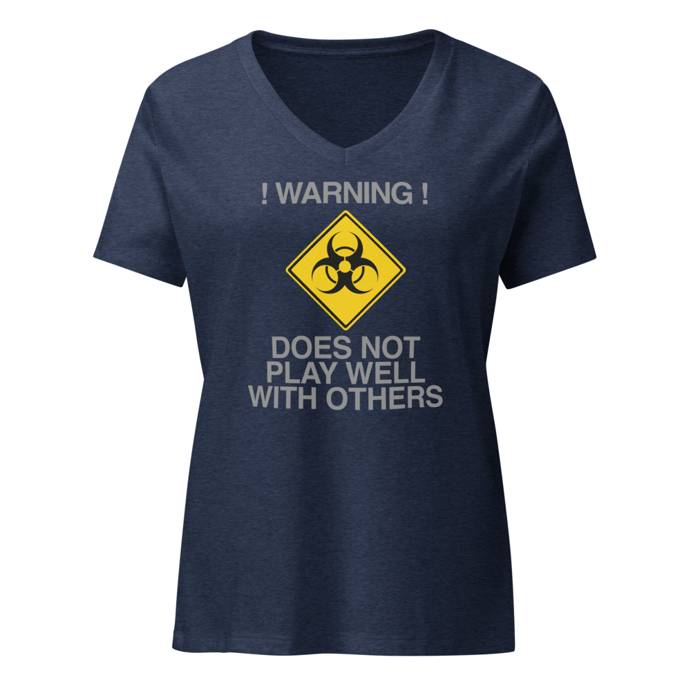 "!Warning! Does Not Play Well With Others" printed on a heather navy on an invisible / simulated body