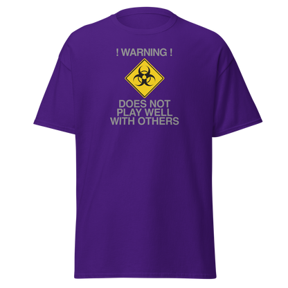 "!Warning! Does Not Play Well With Others" printed on a purple on an invisible body