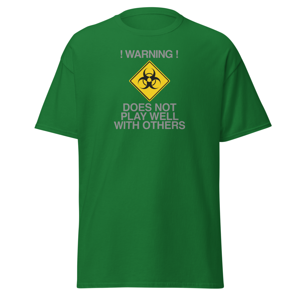 "!Warning! Does Not Play Well With Others" printed on a turf green on an invisible body