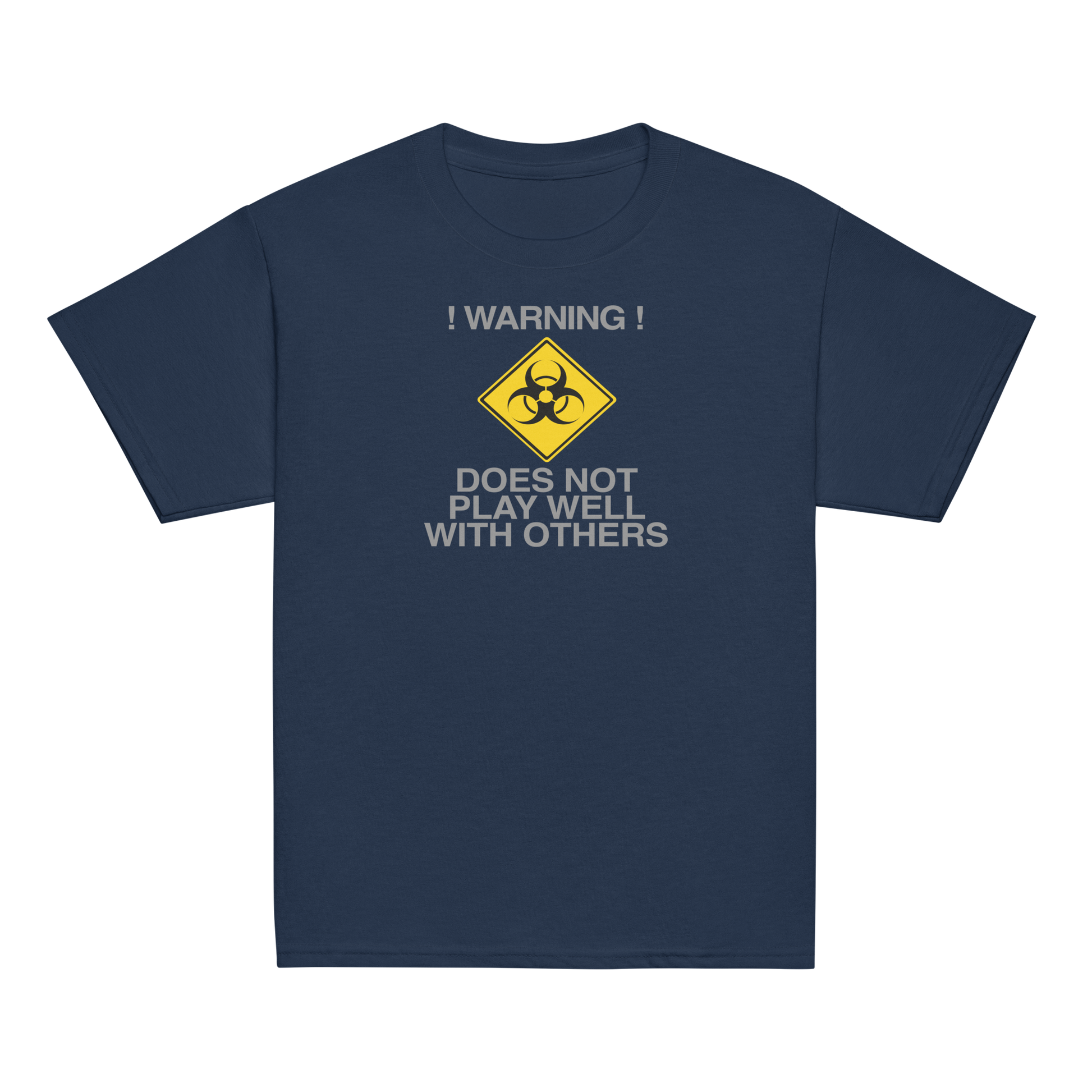 "!Warning! Does Not Play Well With Others" printed on a navy youth classic tee laying on a flat surface