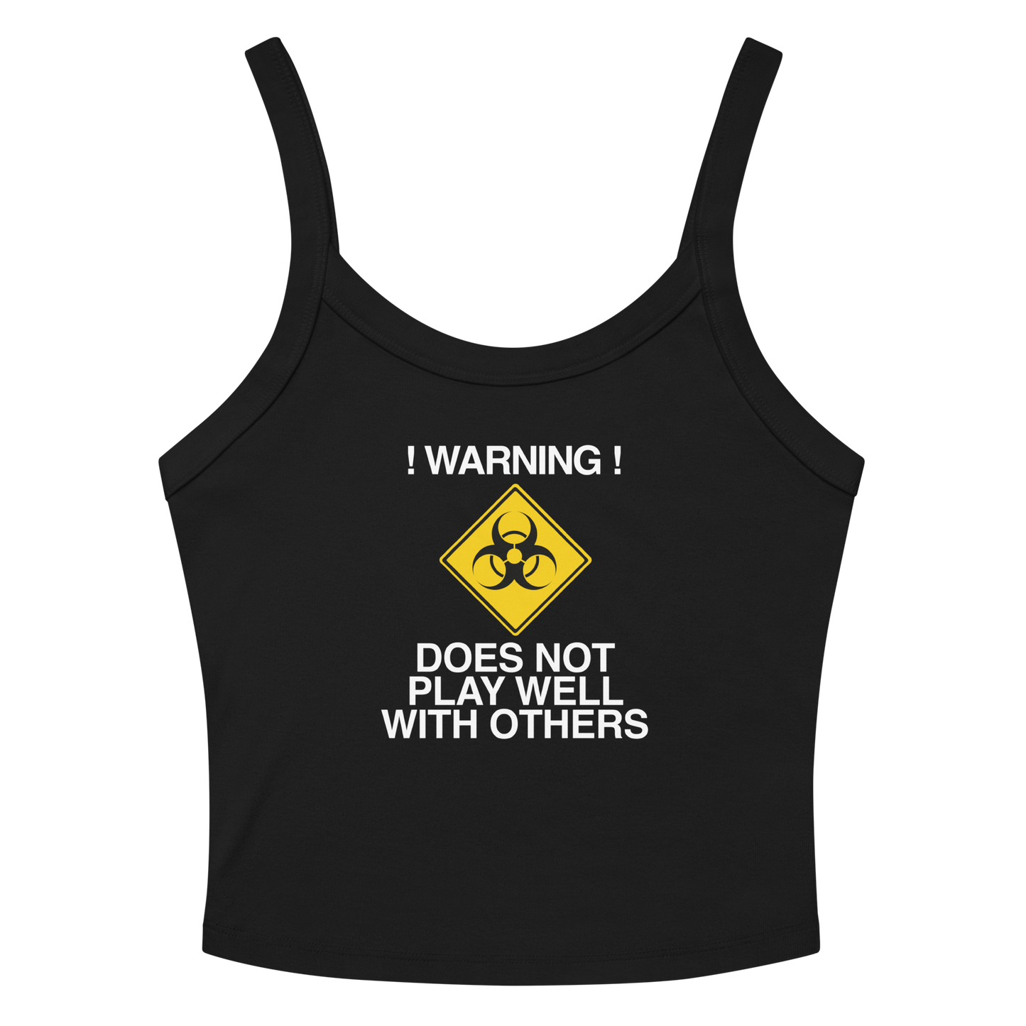 "!Warning! Does Not Play Well With Others" printed on a solid black blend women's micro-rib tanktop laying on a flat surface amongst sunglasses and shorts
